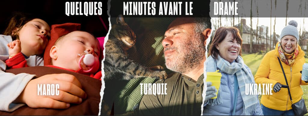 Quelques minutes avant le séisme au Maroc ou en Turquie et le conflit en Ukraine