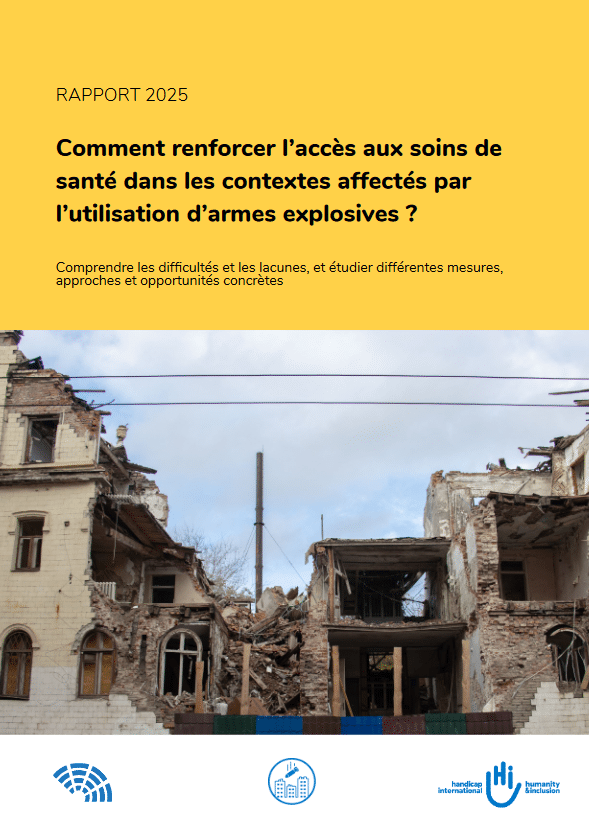 Comment renforcer l’accès aux soins de santé dans les contextes affectés par l’utilisation d’armes explosives ?