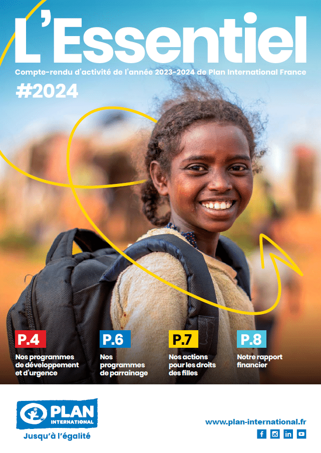 L’Essentiel 2024 du compte-rendu d’activité annuel de Plan International France